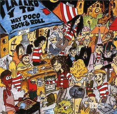 Hay Poco Rock and Roll - CD Audio di Platero y tú