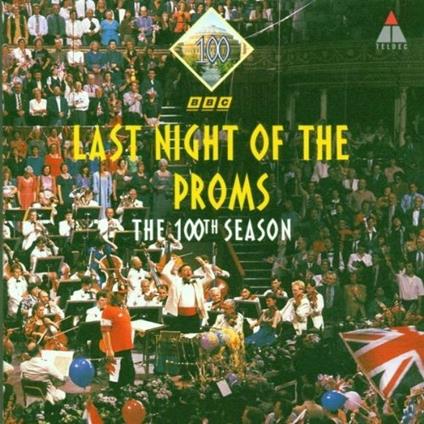 Last Night Of The Proms 1994: The 100Th Season - CD Audio