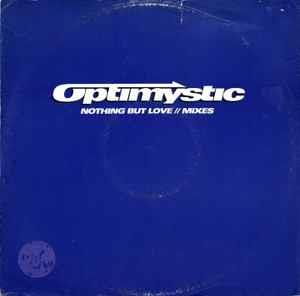 Nothing But Love - Vinile LP di Optimystic