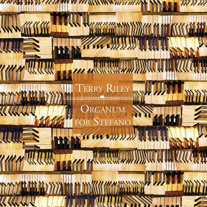 Organum for Stefano - CD Audio di Terry Riley