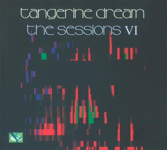 Sessions VI - CD Audio di Tangerine Dream