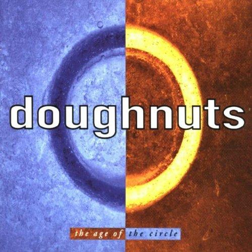Age of the Circle - CD Audio di Doughnuts