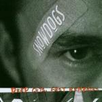 Deep Cuts Fast Remedies - CD Audio di Snowdogs