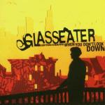 Everything is Beautiful When you Don't Look Down - CD Audio di Glasseater