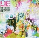 Let Your Body Take Over - CD Audio di Four Letter Lie
