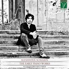 The Early Piano Works - CD Audio di Alexander Scriabin,Alessandro Riccardi