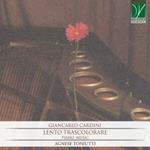 Lento trascolorare. Musica per pianoforte