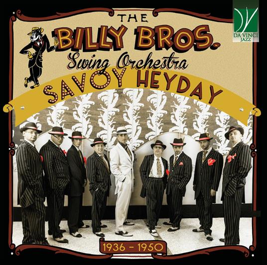 Savoy Heyday 1936-1950 - CD Audio di Billy Bros Swing Orchestra