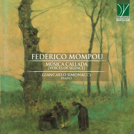 Musica Callada (Voice of Silence) - CD Audio di Frederic Mompou,Giancarlo Simonacci