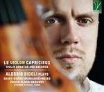 Le Violon Capricieux. Violin Sonatas and Encores