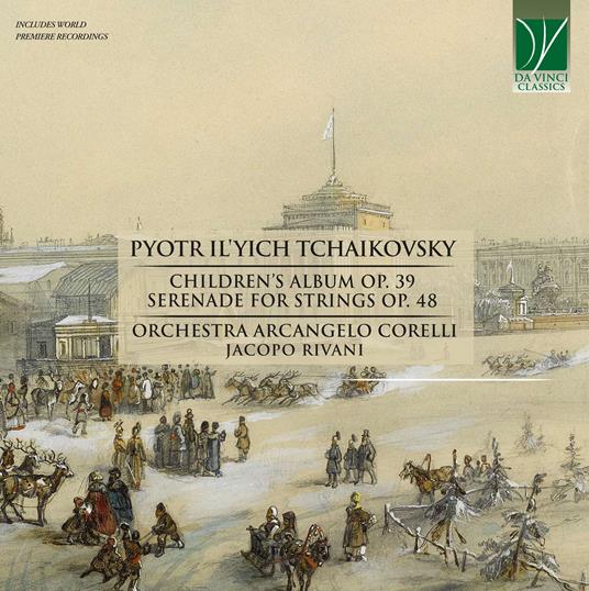 Children's Album op.39 - Serenata op.48 - CD Audio di Pyotr Ilyich Tchaikovsky,Orchestra Arcangelo Corelli