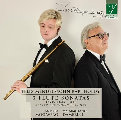 3 Flute Sonatas 1820, 1823, 1838 - CD Audio di Felix Mendelssohn-Bartholdy,Massimiliano Damerini,Andrea Mogavero