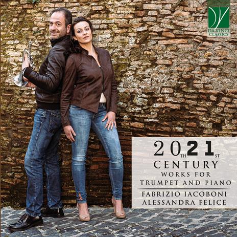 20th 21st Century. Works for Trumpet and Piano - CD Audio di Fabrizio Iacoboni,Alessandra Felice