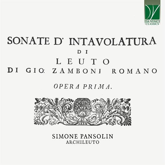 Sonate d'intavolutare di leuto, Opera I - CD Audio di Simone Pansolin