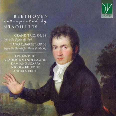 Beethoven Interpreted by Beethoven. Clarinet Trio op.38 - Piano Quartet n.16 - CD Audio di Ludwig van Beethoven,Andrea Rucli