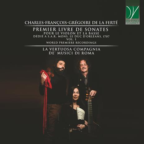 La Ferté. Premiere livre de Sonates pour le violon et la basse vol.1 - CD Audio di Musici di Roma