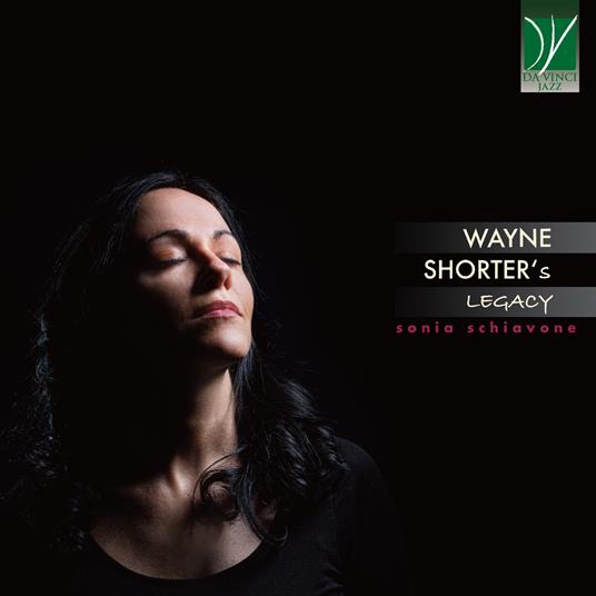 Wayne Shorter's Legacy - CD Audio di Sonia Schiavone