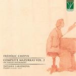 Complete Mazurkas Vol. 2