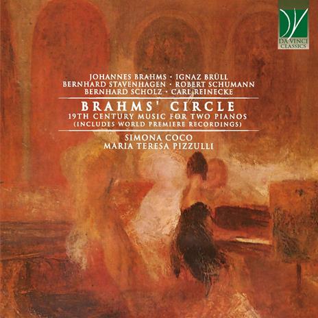 Brahms' Circle. 19th Century Music For Two Pianos - CD Audio di Johannes Brahms