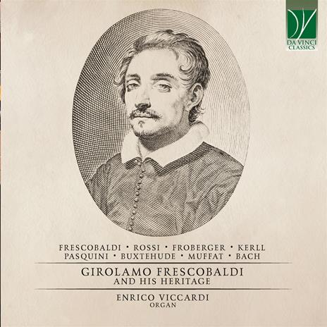 Girolamo Frescobaldi And His Heritage - CD Audio di Girolamo Frescobaldi,Enrico Viccardi