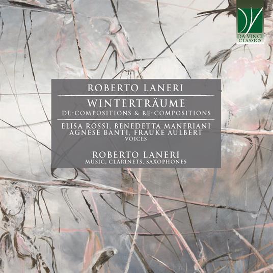 Wintertraume. De-Compositions - CD Audio di Roberto Laneri