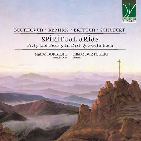 Arias Spirituelles. Musiche di Beethoven, Brahms, Britten, Schubert - CD Audio di Chiara Bertoglio,Mauro Borgioni