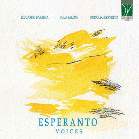 Esperanto. Voices - CD Audio di Riccardo Barbera