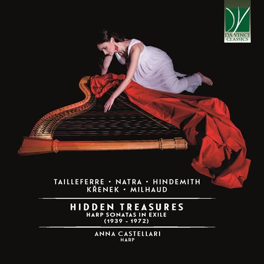 Hidden Treasures. Harp Sonatas in Exile - CD Audio di Anna Castellari