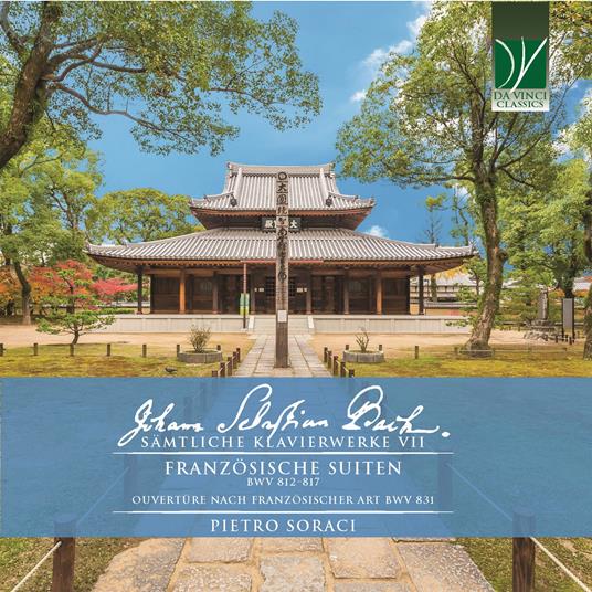 Les Suites Françaises - CD Audio di Johann Sebastian Bach,Pietro Soraci