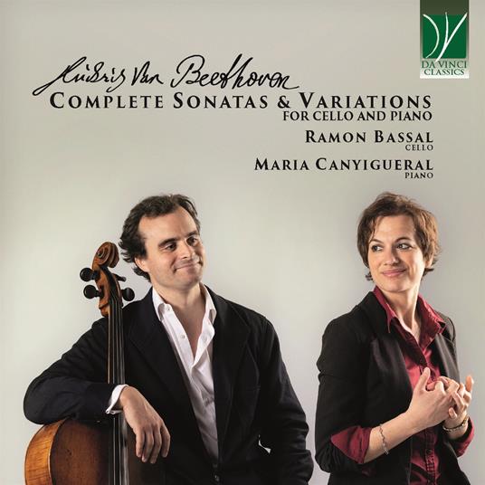Complete Sonatas & Variations for Cello and Piano - CD Audio di Ludwig van Beethoven,Ramon Bassal
