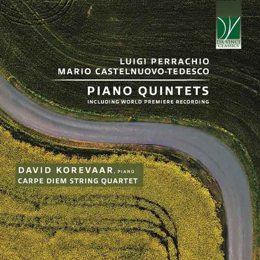 Piano Quintets - CD Audio di Mario Castelnuovo-Tedesco,Luigi Perracchio,Carpe Diem String Quartet,David Korevaar