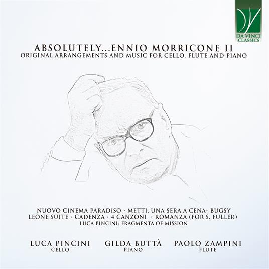 Absolutely... Morricone II. Original Arrangiaments and Music for Cello, Flute and Piano - CD Audio di Ennio Morricone