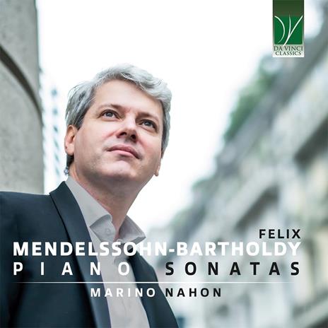 Sonate per pianoforte - CD Audio di Felix Mendelssohn-Bartholdy,Marino Nahon