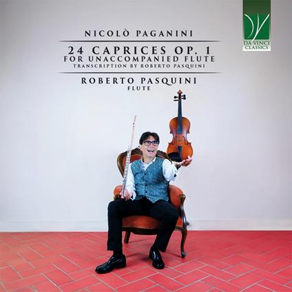 24 Caprices Op.1 for Unaccompanied Flute - CD Audio di Niccolò Paganini,Roberto Pasquini