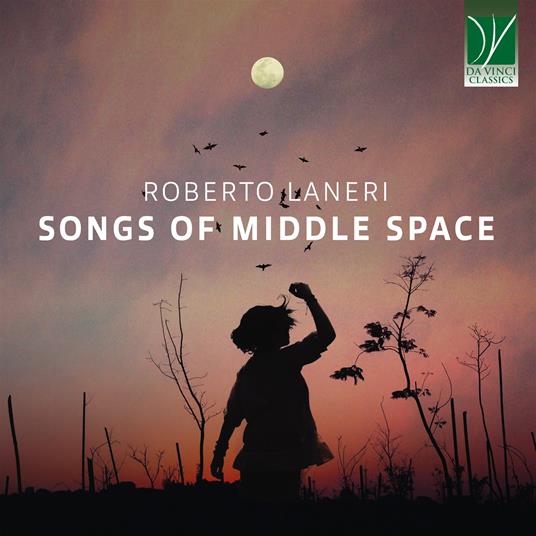 Songs Of The Middle - CD Audio di Roberto Laneri