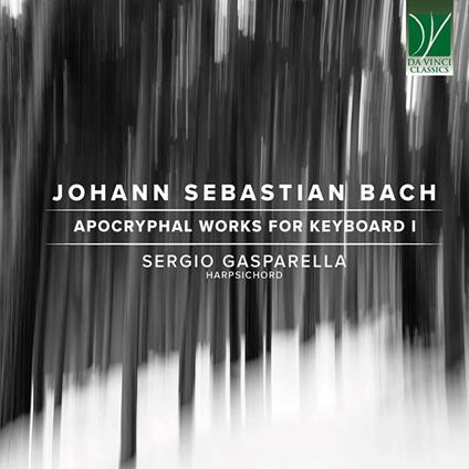 Apocryphal Works - CD Audio di Johann Sebastian Bach,Sergio Gasparella