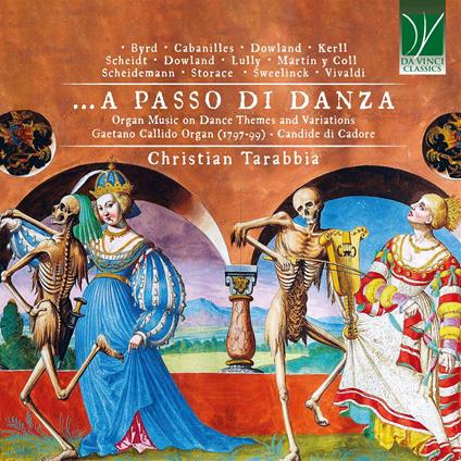 A Passo di Danza (Organ Music On Dance) - CD Audio di Christian Tarabbia
