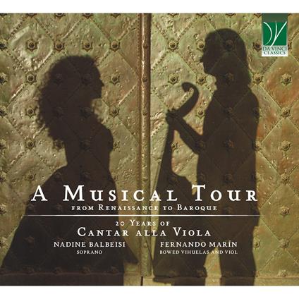 A Musical Tour, From Renaissance To Baroque - CD Audio di Cantar alla Viola