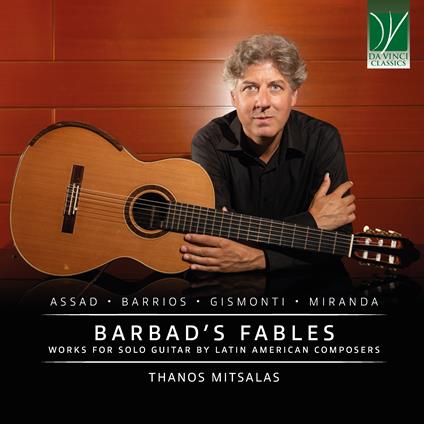 Barbad's Fables. Works For Solo Guitar by Latin American Composers - CD Audio di Thanos Mitsalas