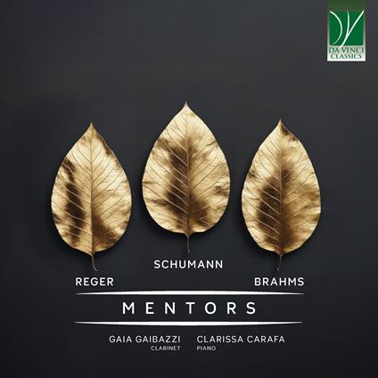 Mentors - CD Audio di Johannes Brahms,Robert Schumann,Max Reger,Gaia Gaibazzi