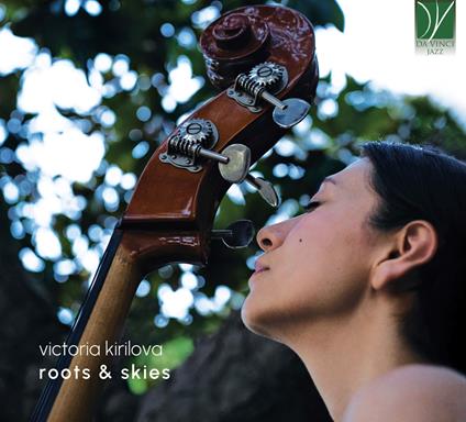 Roots & Skies - CD Audio di Victoria Kirilova