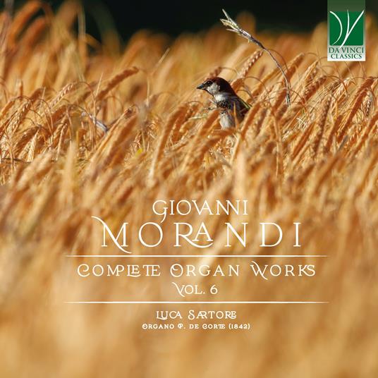 Complete Organ Works Vol.6 - CD Audio di Giovanni Morandi,Luca Sartore