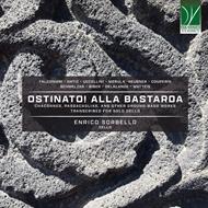 Ostinato! Alla bastarda, Chaconnes, Passacaglias and Other Ground-Bass Works
