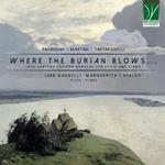 Where the Burian Blows... (20th-Century Flute Sonatas) Musiche di Prokofiev, Martinu, Taktakischvili