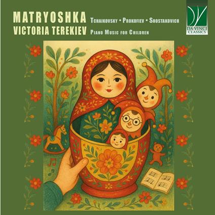 Matryoshka. Musiche di Tchaikovsky, Prokofiev, Shostakovich - CD Audio di Victoria Terekiev