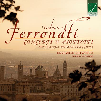 Concerti & Mottetti - CD Audio di Lodovico Ferronati