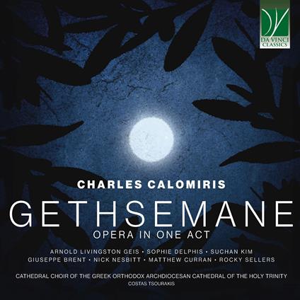 Gethsemane. Opera in 1 Act - CD Audio di Charles Calomiris