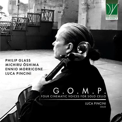 G.O.M.P. Four Cinematic Voices For Solo Cello - CD Audio di Luca Pincini