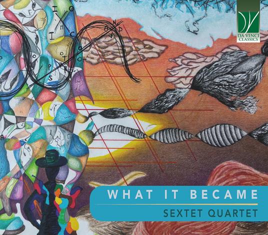 What It Became - CD Audio di Sextet Quartet