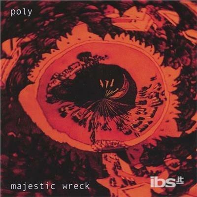 Majestic Wreck - CD Audio di Jean Poly